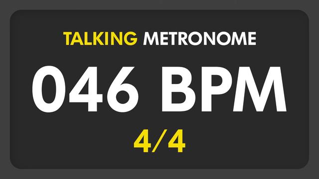 46 BPM - Talking Metronome (4/4) смотреть онлайн