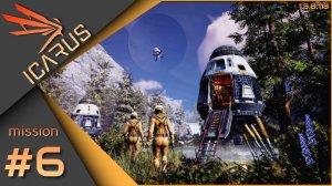 #6 ICARUS missions (V.1.3.8.113) - Останки: добыча.