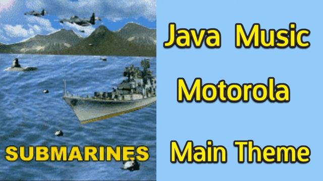Submarines Motorola (Music from Java game) смотреть онлайн