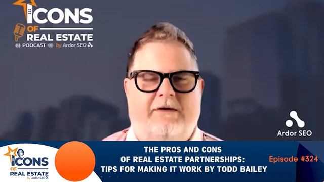 The Pros and Cons of Real Estate Partnerships: Tips for Making it Work by Todd Bailey - EP324 смотреть онлайн