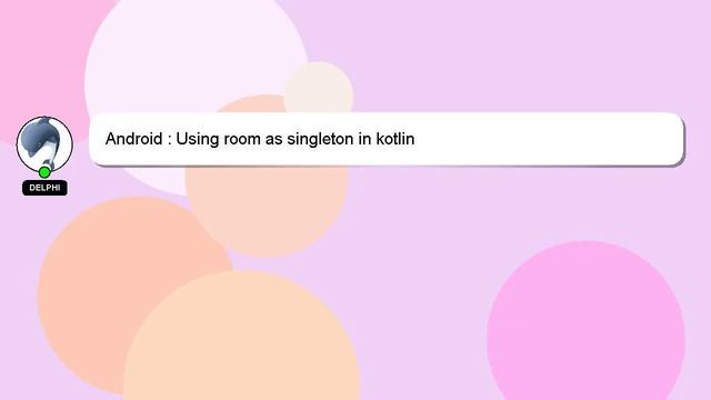 Android : Using room as singleton in kotlin смотреть онлайн