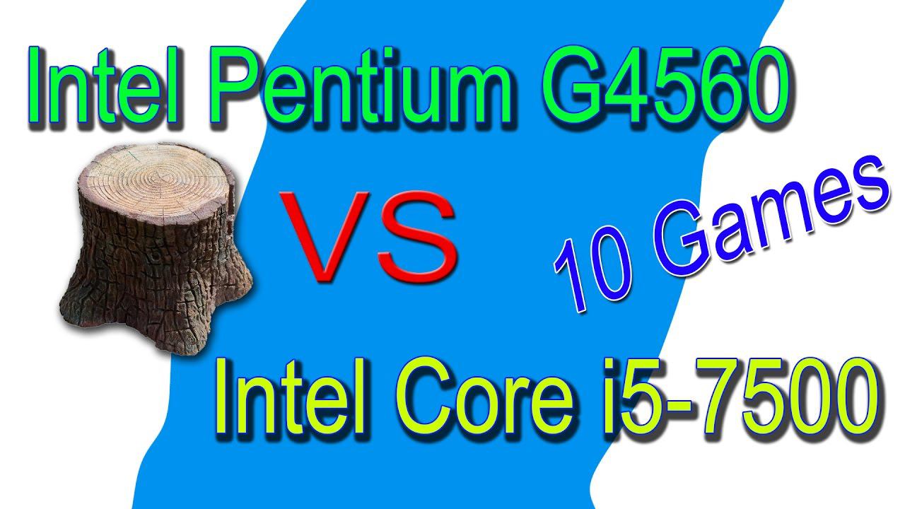 Pentium G4560 VS i5 7500 in 10 Games, GTA5, Battlefield 1,Diablo III.. смотреть онлайн