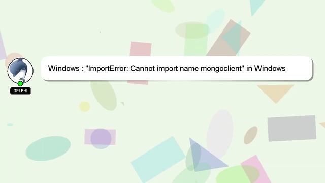 Windows : "ImportError: Cannot import name mongoclient" in Windows смотреть онлайн