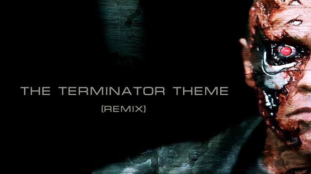 The Terminator Theme (remix) [draft] смотреть онлайн