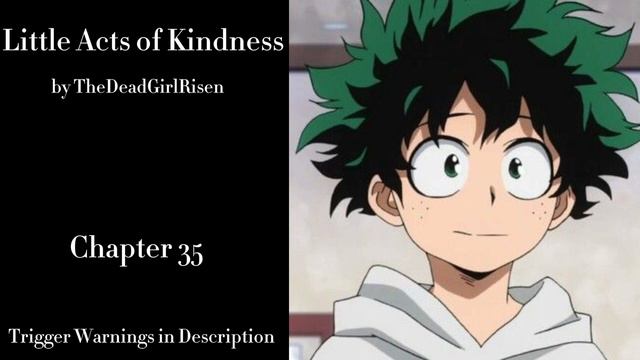 Little Acts of Kindness - Podfic (MHA) - Part 35 - Chapter 35 смотреть онлайн