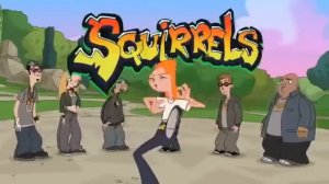 Финес и Ферб   Белки в штанах D