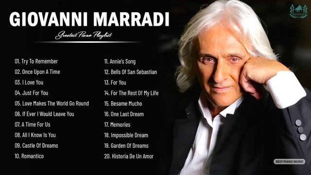 GIOVANNI MARRADI Greatest Hits - Best Songs Of GIOVANNI MARRADI 2021 - Collection Piano Music 2021 смотреть онлайн