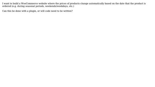 Wordpress: How to vary WooCommerce product prices based on order dates? смотреть онлайн