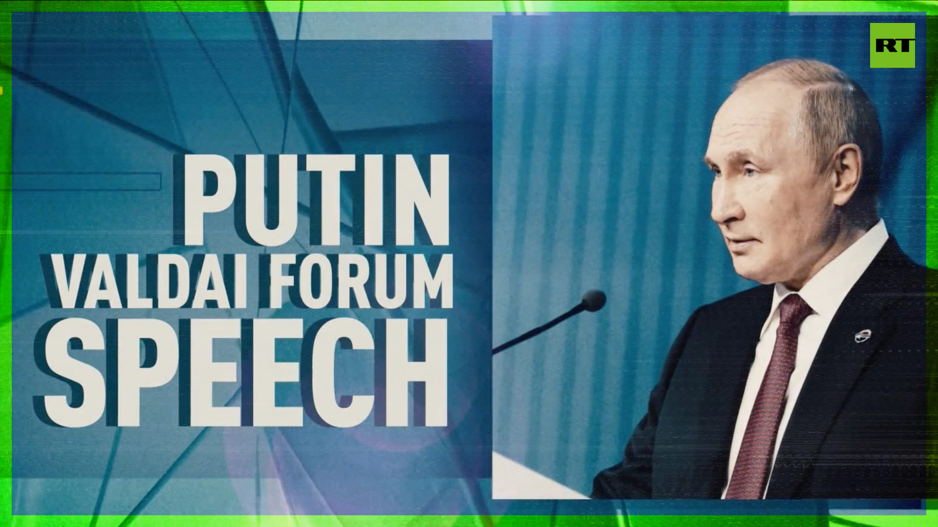 Putin’s Milestone Valdai Speech