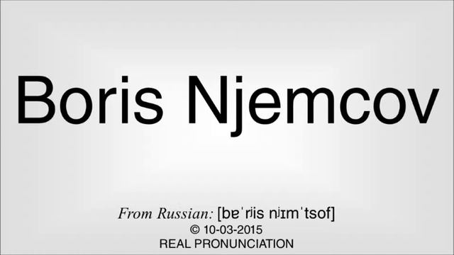 How to pronounce Boris Njemcov смотреть онлайн