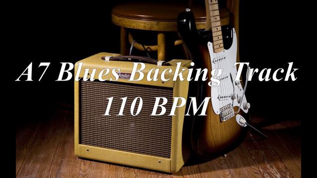 A7 Blues Backing Track. 110 BPM смотреть онлайн