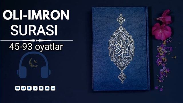 OLI-IMRON SURASI (45-93 OYATLAR)
