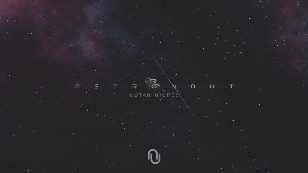Notan Nigres - Astronaut (Audio)