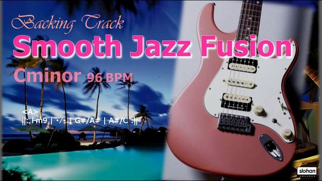 Smooth Jazz Fusion ／ Backing Track (Cm 96 BPM) смотреть онлайн