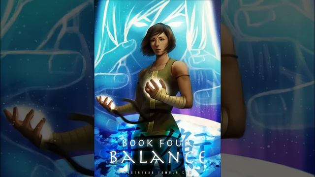 The Legend Of Korra Book 4 OST - A New Spirit Portal смотреть онлайн