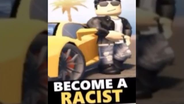 Become A Racist Roblox Meme смотреть онлайн