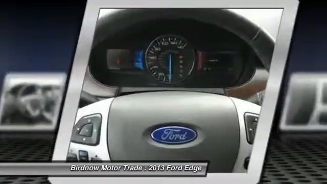 2013 Ford Edge Oelwein IA A12647 смотреть онлайн