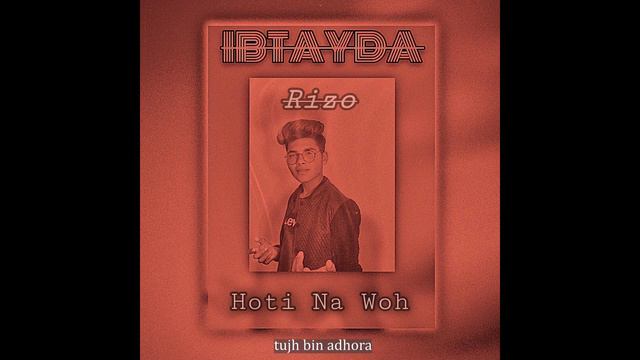 03. Hoti Na Woh - Rizo | from the EP "IBTAYDA" смотреть онлайн