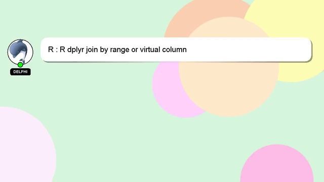 R : R dplyr join by range or virtual column смотреть онлайн