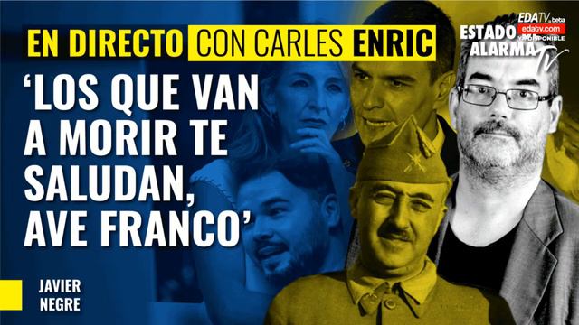 ‘Los que van a morir te saludan, ave Franco’; con Carles Enric y Javier Negre смотреть онлайн