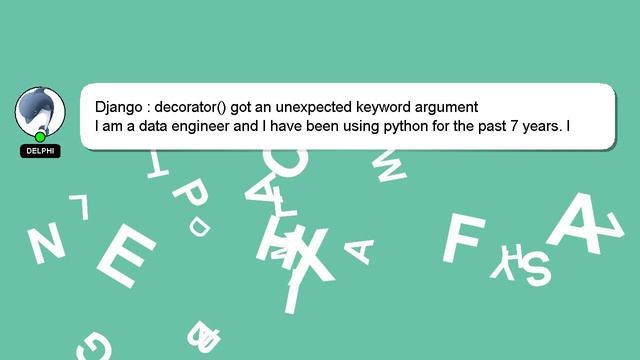 Django : decorator() got an unexpected keyword argument смотреть онлайн