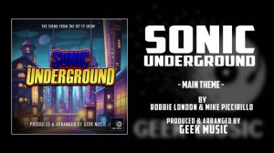 SONIC UNDERGROUND - Main Theme By Robbie London & Mike Piccirillo | Sci-Fi Channel