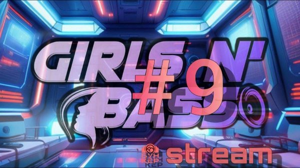 GIRLS'N'BASS LIVE @ Neurobunker #9 / N.Y.X. , MUFFINWITHNOTHING, ZIGRIL (Vinyl set)