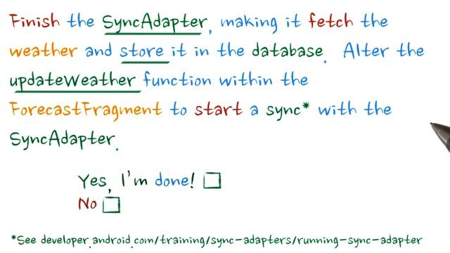 Finish the SyncAdapter - Developing Android Apps смотреть онлайн