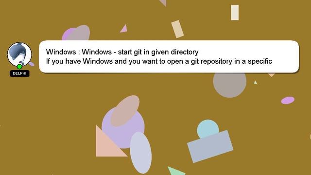 Windows : Windows - start git in given directory смотреть онлайн