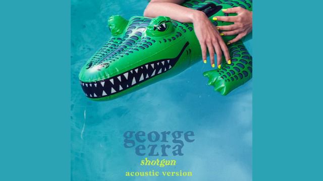 George Ezra - Shotgun (Acoustic) (Official Audio) смотреть онлайн