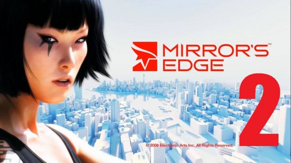 Прохождение игры Mirror’s Edge. Серия 2 (Джекнайф)