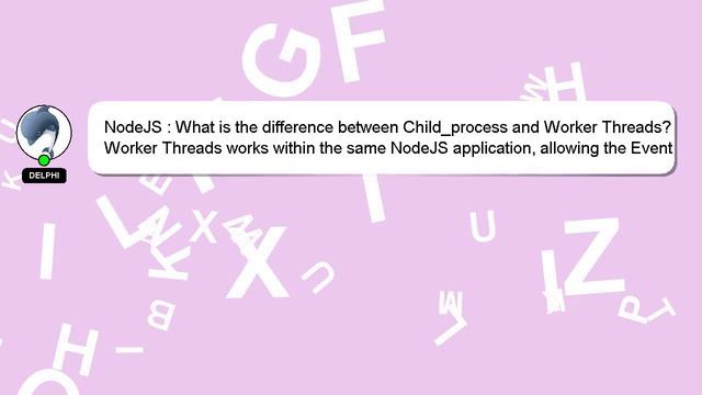 NodeJS : What is the difference between Child_process and Worker Threads? смотреть онлайн