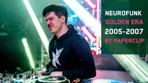 Neurofunk golden era 2005-2007 mixed by Paperclip