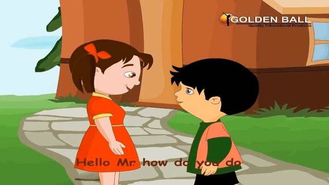 Hello Mr How Do You Do - Nursery Rhyme I English Rhymes For Babies  Kids Songs  Poem For Kids
