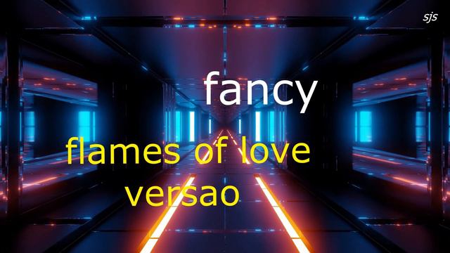 so versoes fancy flames of love versao смотреть онлайн