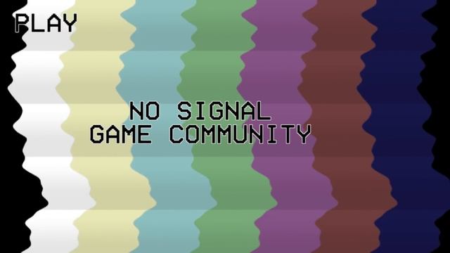 NO SIGNAL GAME COMMUNITY смотреть онлайн