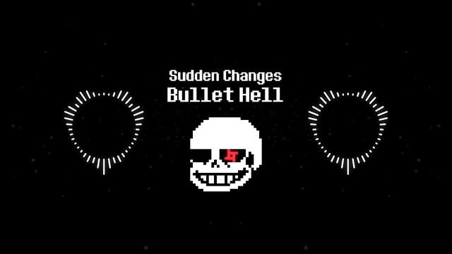 Bullet Hell - Sudden Changes смотреть онлайн