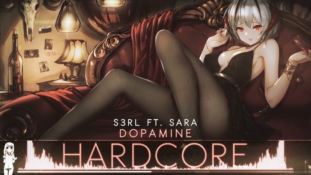 Nightcore ♥ Dopamine (S3RL Ft. Sara)