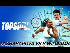 TopSpin 2K25 (PS4) | M.SHARAPOVA VS S.WILLIAMS