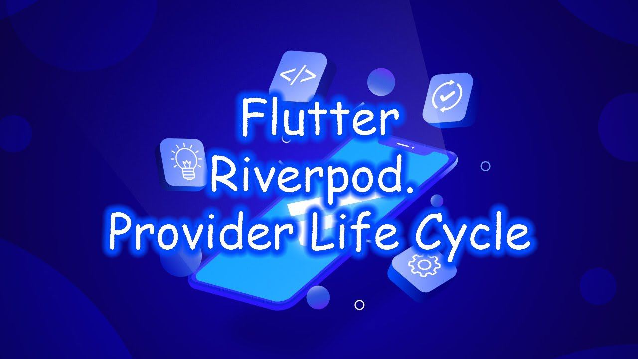 Flutter 3 - Riverpod. Жизненный цикл провайдера. Часть 9 смотреть онлайн