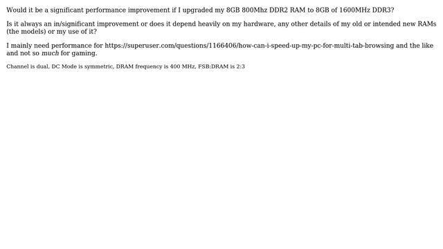 800MHz DDR2 Vs 1600MHz DDR3 RAM