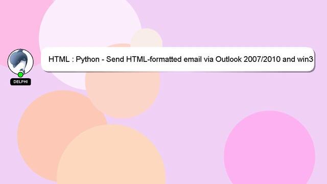 HTML : Python - Send HTML-formatted email via Outlook 2007/2010 and win32com смотреть онлайн