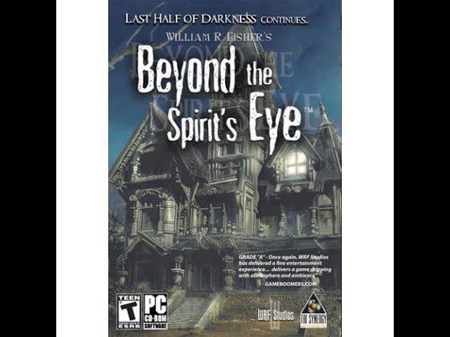 Прохождение Last Half of Darkness Beyond the Spirit's Eye часть 9