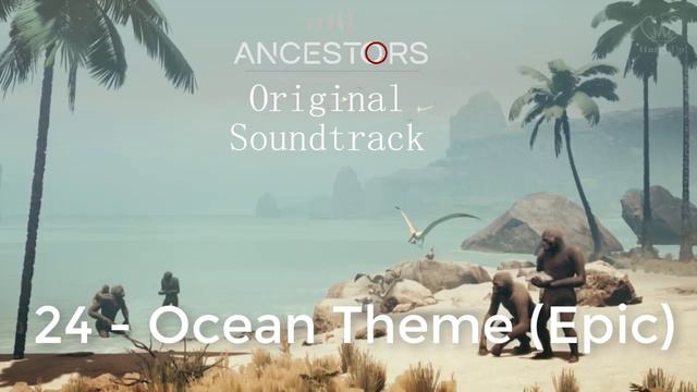 24 - Ocean Theme (Epic) | Original Soundtrack | Ancestors - The Humankind Odyssey смотреть онлайн