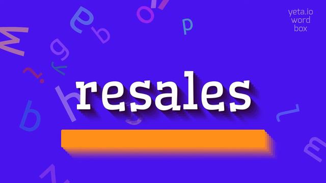 RESALES - HOW TO PRONOUNCE IT? смотреть онлайн