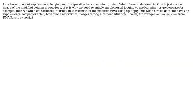 Databases: Does Oracle use rowid to recover from redo log and archives? смотреть онлайн