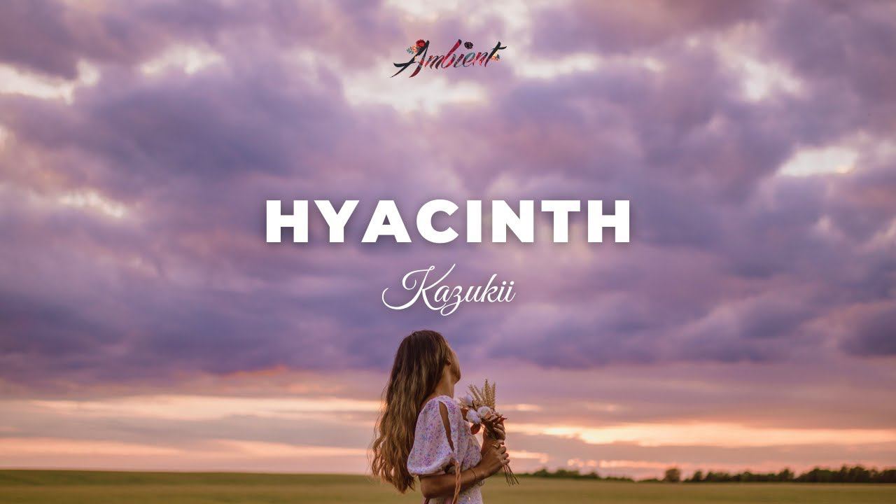 Kazukii - Hyacinth