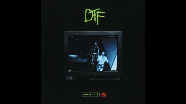 SODA LUV - DTF смотреть онлайн