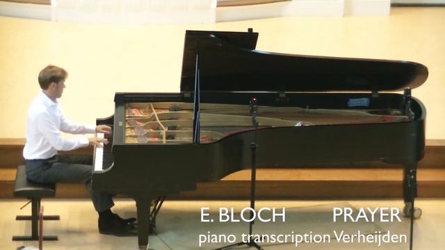 Bloch Prayer for piano solo (transcription Bas Verheijden) смотреть онлайн