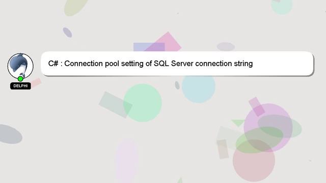 C# : Connection pool setting of SQL Server connection string смотреть онлайн